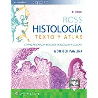 HISTOLOGIA TEXTO Y ATLAS: Correlación con biología molecular y celular